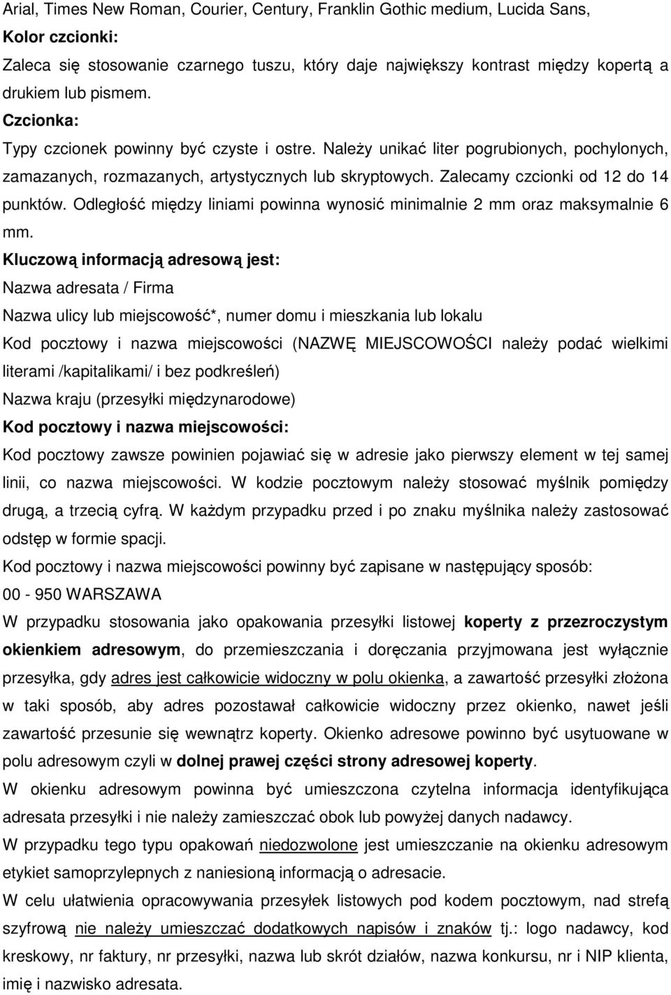 Odległość między liniami powinna wynosić minimalnie 2 mm oraz maksymalnie 6 mm.