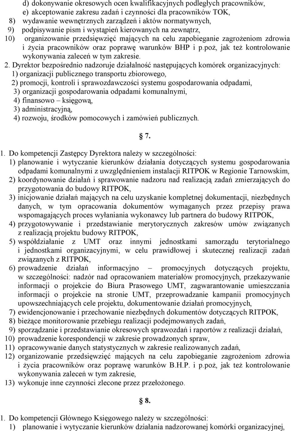 poż, jak też kontrolowanie wykonywania zaleceń w tym zakresie. 2.