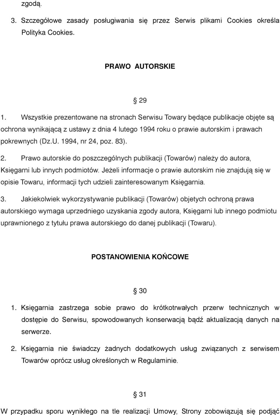 83). 2. Prawo autorskie do poszczególnych publikacji (Towarów) należy do autora, Księgarni lub innych podmiotów.