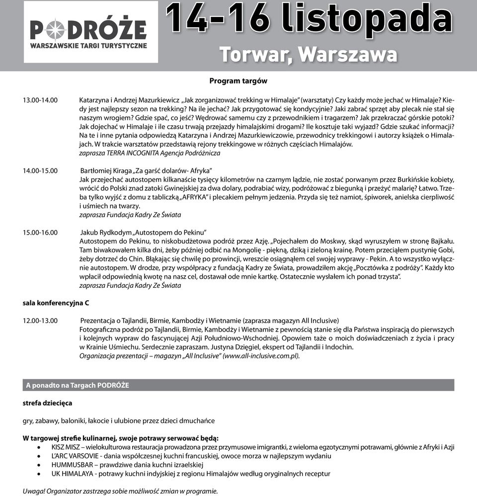 Jak dojechać w Himalaje i ile czasu trwają przejazdy himalajskimi drogami? Ile kosztuje taki wyjazd? Gdzie szukać informacji?