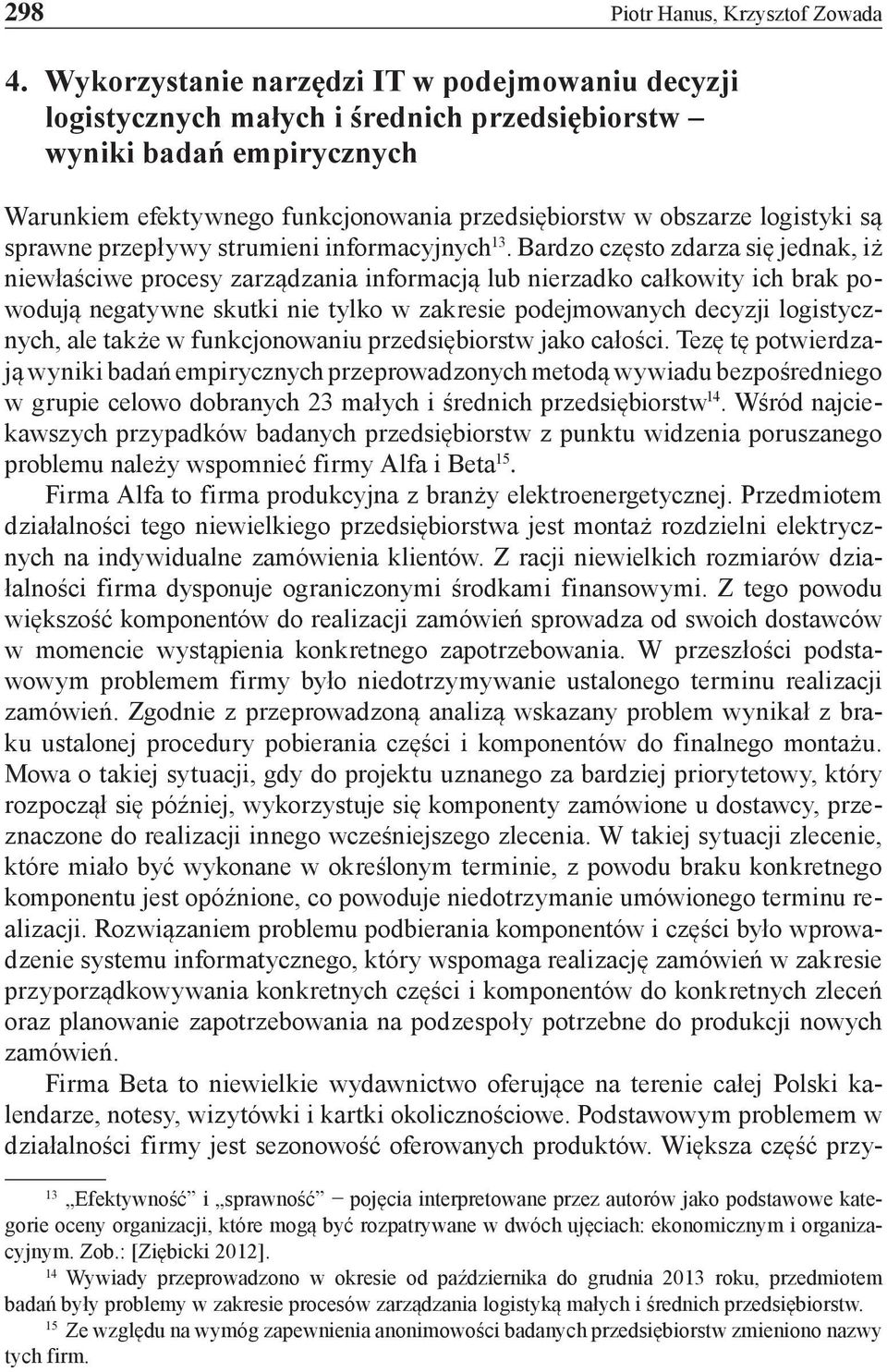 sprawne przepływy strumieni informacyjnych 13.