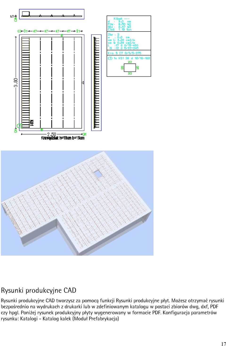 katalogu w postaci zbiorów dwg, dxf, PDF czy hpgl.