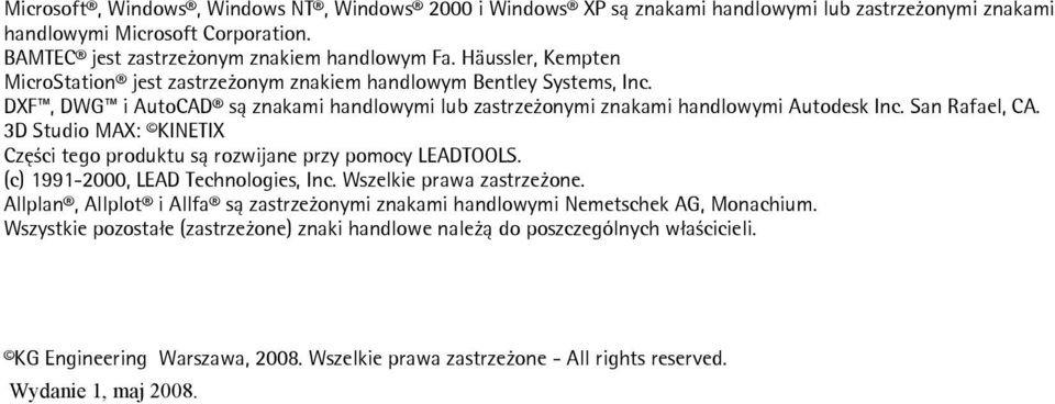 3D Studio MAX: KINETIX Części tego produktu są rozwijane przy pomocy LEADTOOLS. (c) 1991-2000, LEAD Technologies, Inc. Wszelkie prawa zastrzeżone.