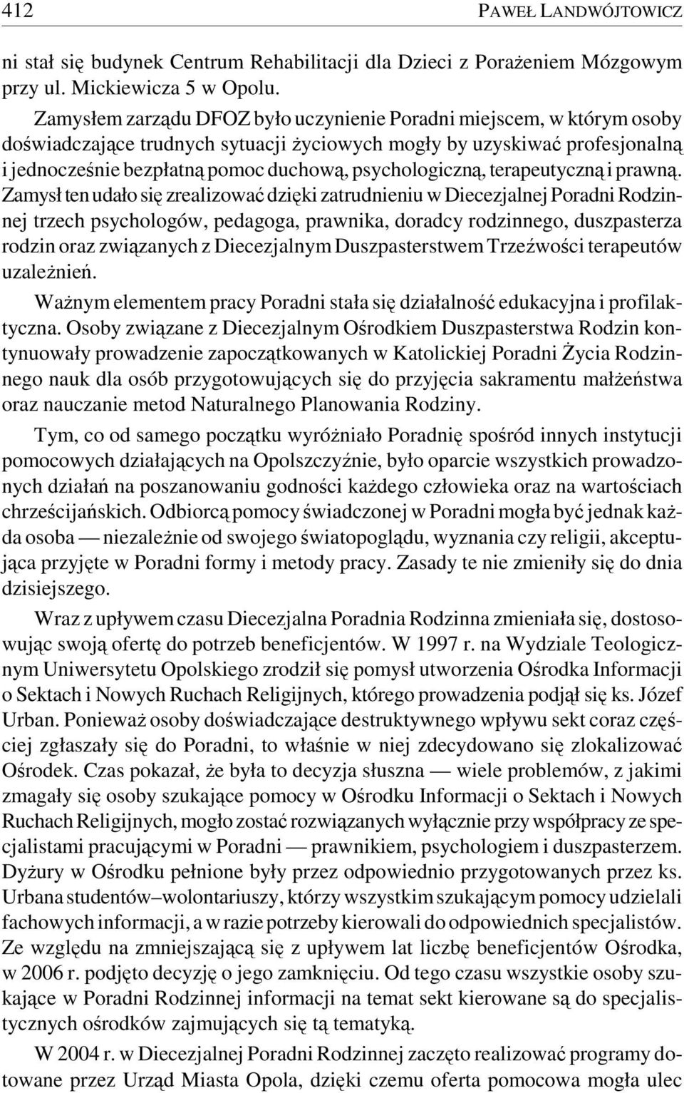 psychologiczną, terapeutyczną i prawną.