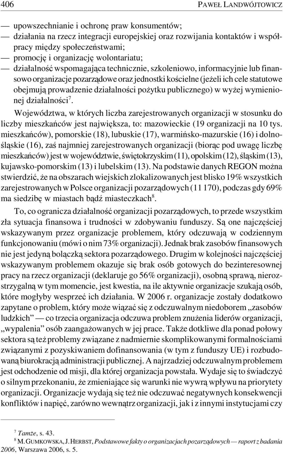 działalności pożytku publicznego) w wyżej wymienionej działalności 7.