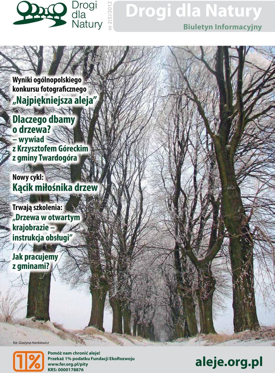 wywiad z Krzysztofem Góreckim z gminy Twardogóra Nowy cykl: Kącik miłośnika drzew Trwają szkolenia: Drzewa w