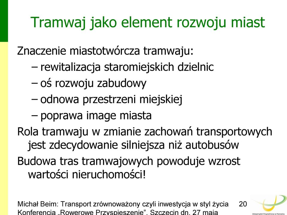 image miasta Rola tramwaju w zmianie zachowań transportowych jest zdecydowanie