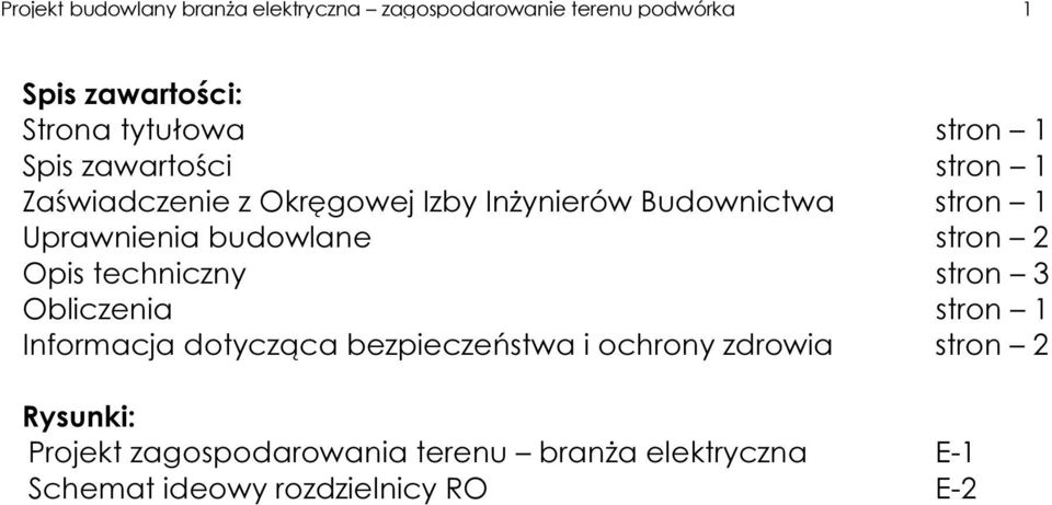 budowlane stron 2 Opis techniczny stron 3 Obliczenia stron 1 Informacja dotycząca bezpieczeństwa i ochrony