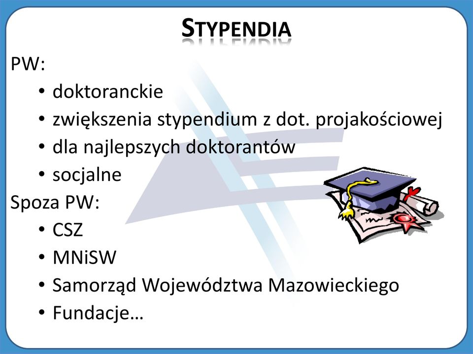 projakościowej dla najlepszych doktorantów