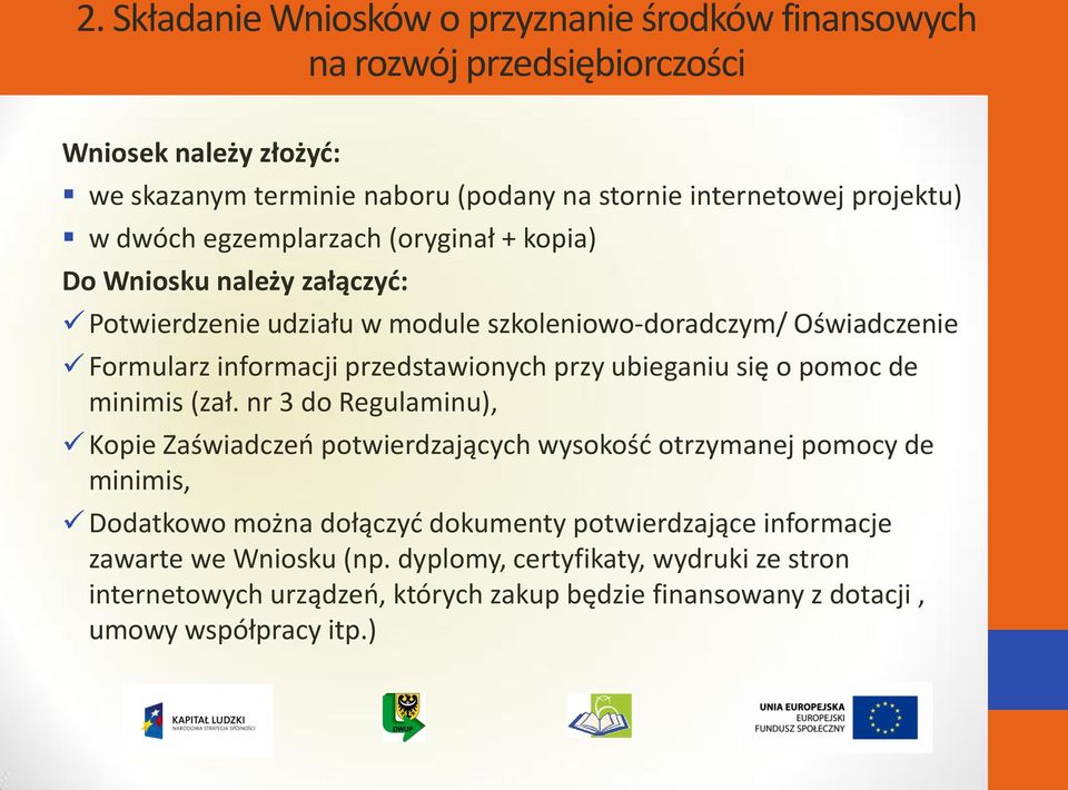 przedstawionych przy ubieganiu się o pomoc de minimis (zał.