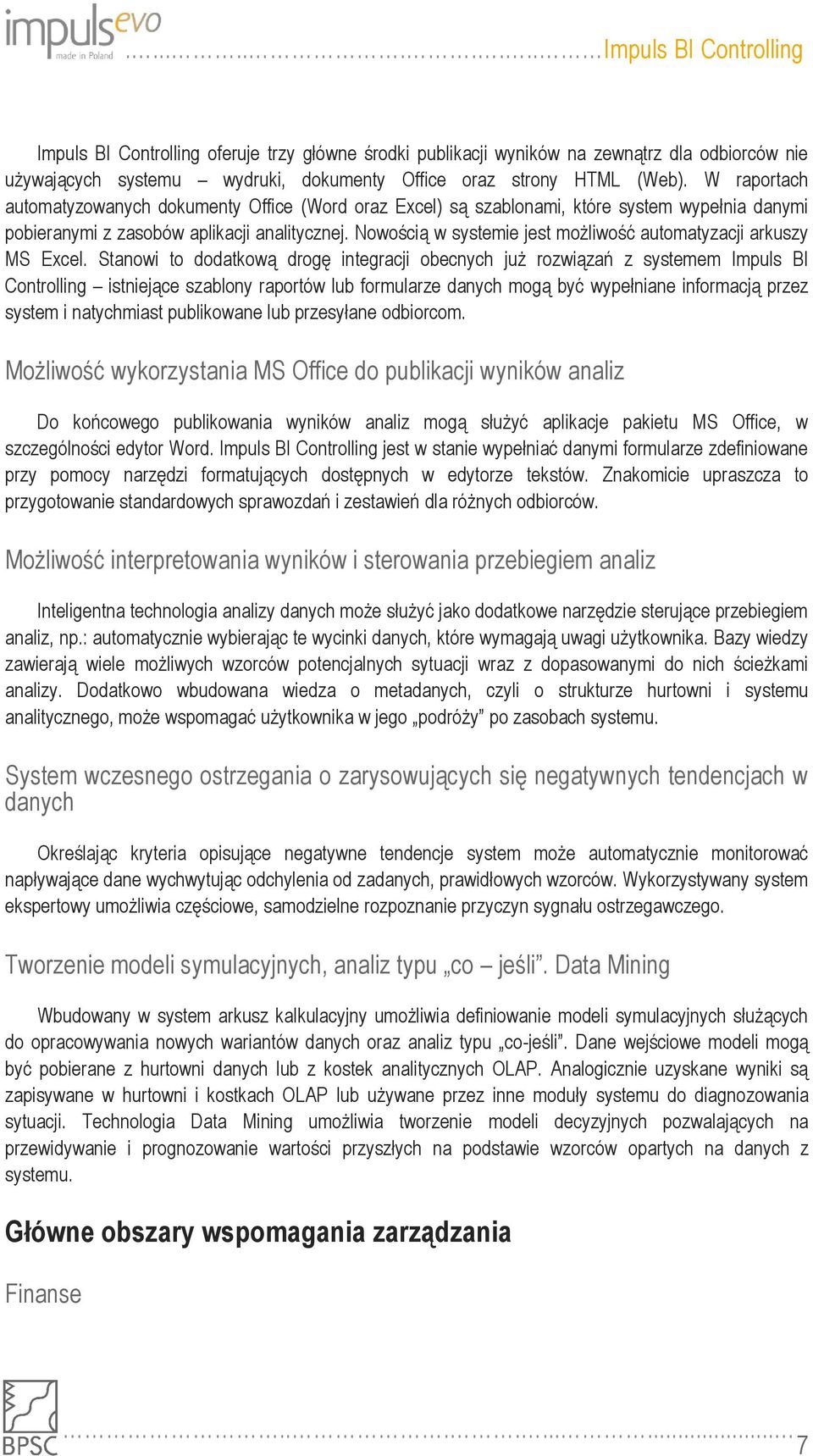 Nowością w systemie jest możliwość automatyzacji arkuszy MS Excel.