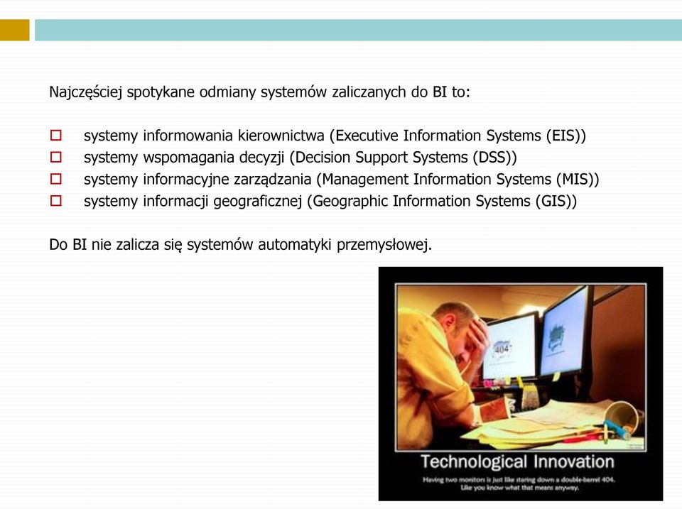 systemy informacyjne zarządzania (Management Information Systems (MIS)) systemy informacji