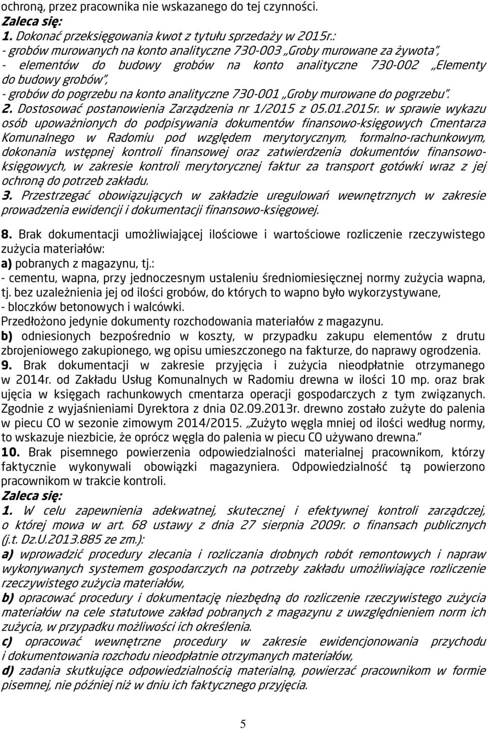 analityczne 730-001 Groby murowane do pogrzebu. 2. Dostosować postanowienia Zarządzenia nr 1/2015 z 05.01.2015r.