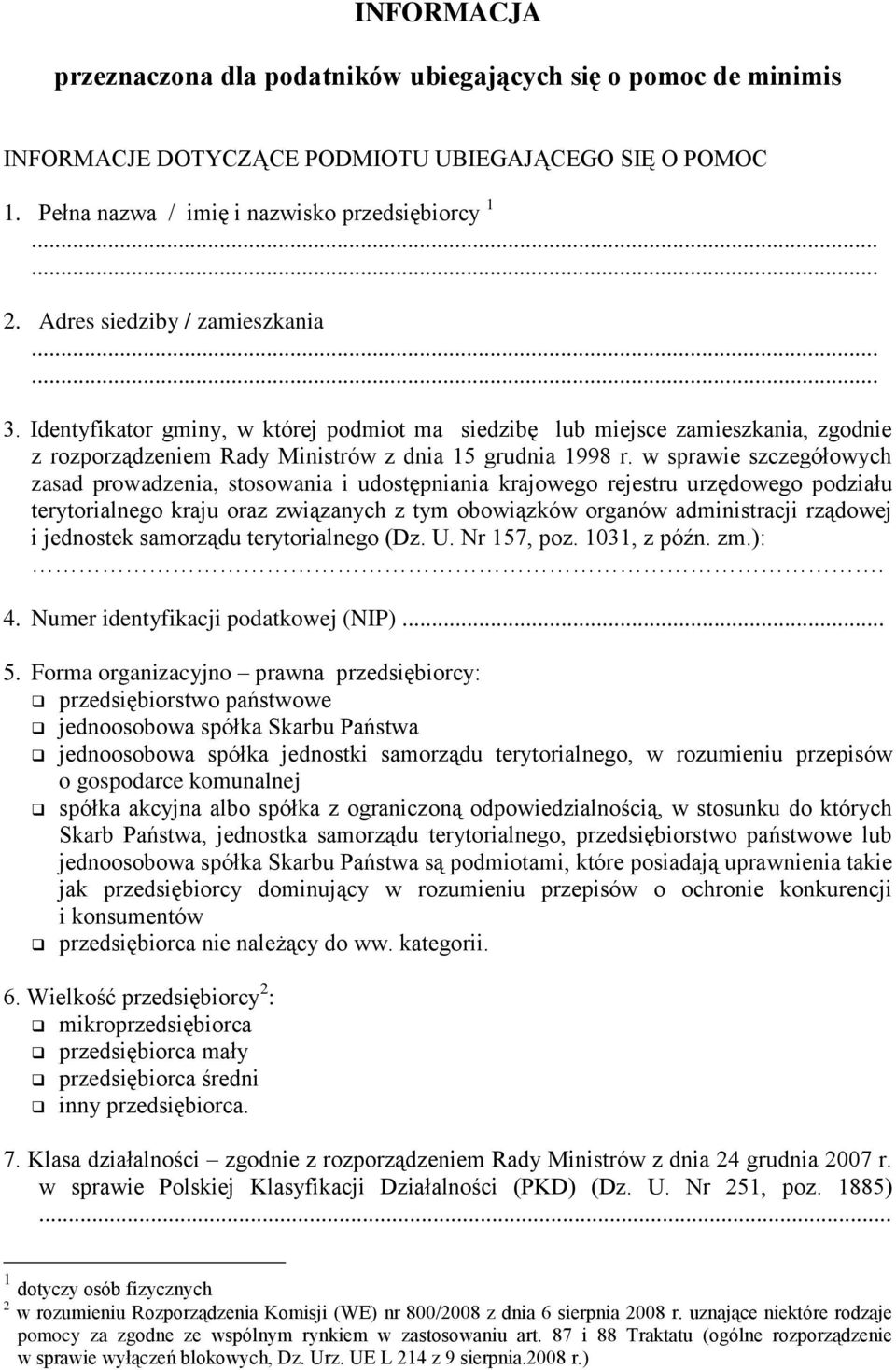 w sprawie szczegółowych zasad prowadzenia, stosowania i udostępniania krajowego rejestru urzędowego podziału terytorialnego kraju oraz związanych z tym obowiązków organów administracji rządowej i