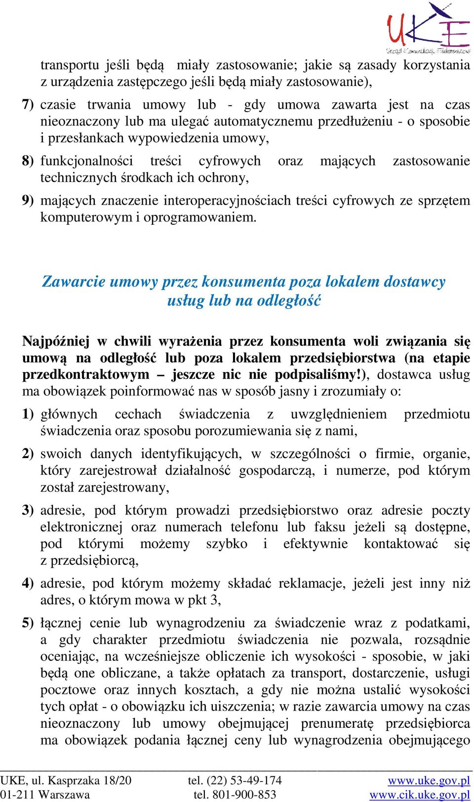 ochrony, 9) mających znaczenie interoperacyjnościach treści cyfrowych ze sprzętem komputerowym i oprogramowaniem.