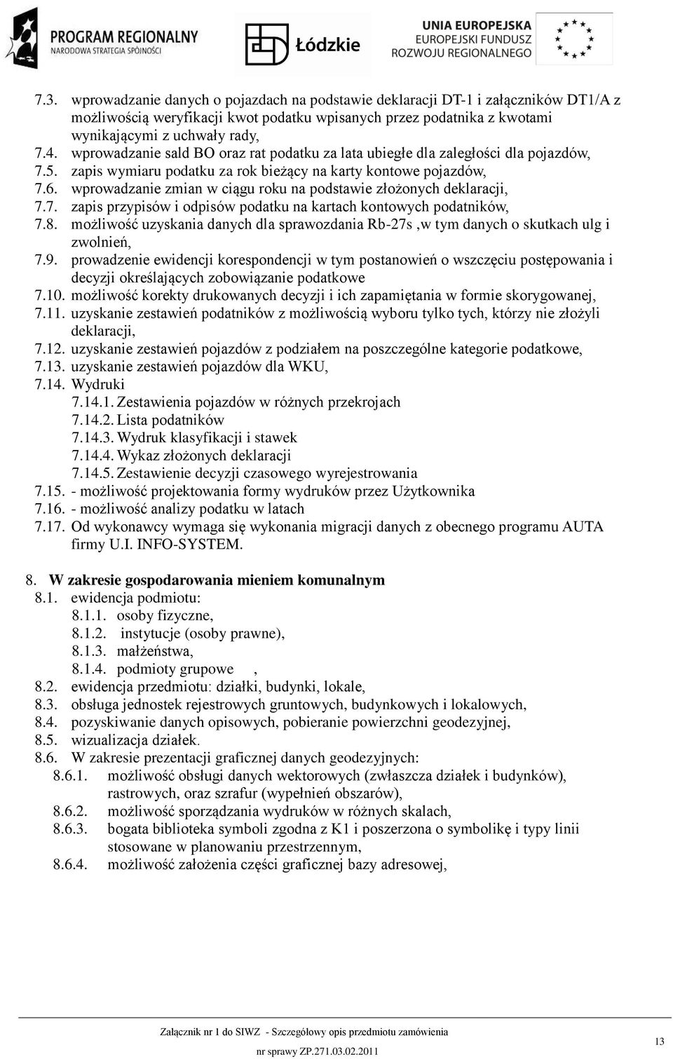 wprowadzanie zmian w ciągu roku na podstawie złożonych deklaracji, 7.7. zapis przypisów i odpisów podatku na kartach kontowych podatników, 7.8.