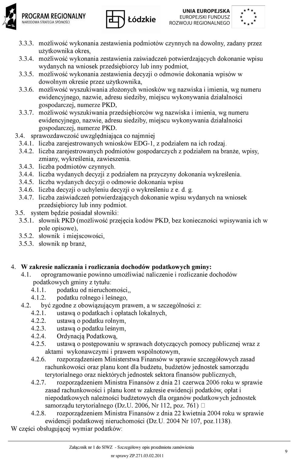 możliwość wykonania zestawienia decyzji o odmowie dokonania wpisów w dowolnym okresie przez użytkownika, 3.3.6.