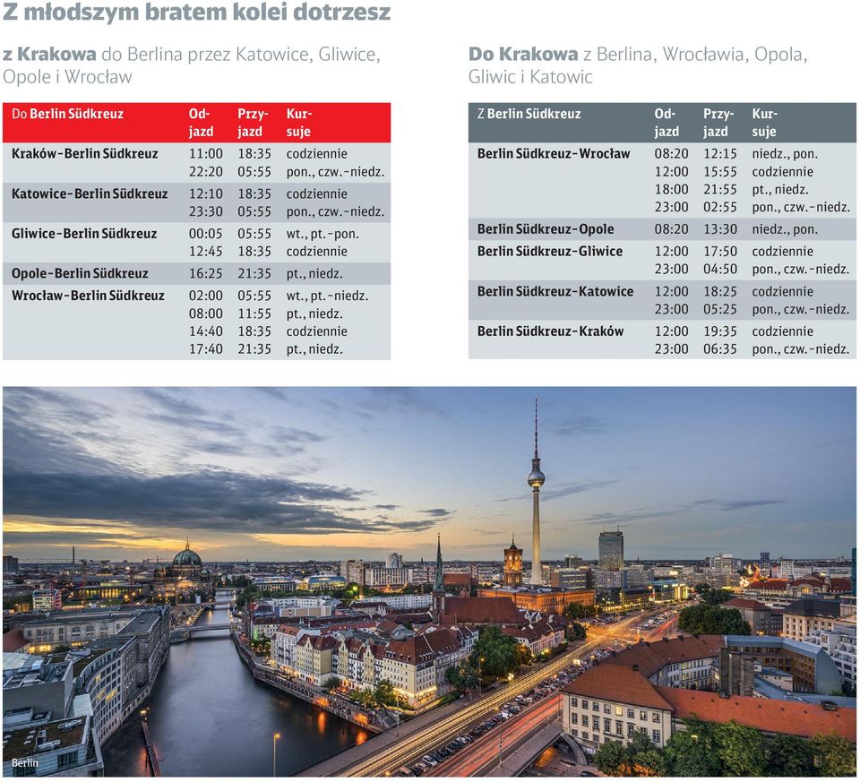 Wrocław Berlin Südkreuz 02:00 05:55 wt., pt. niedz. 08:00 11:55 pt., niedz.