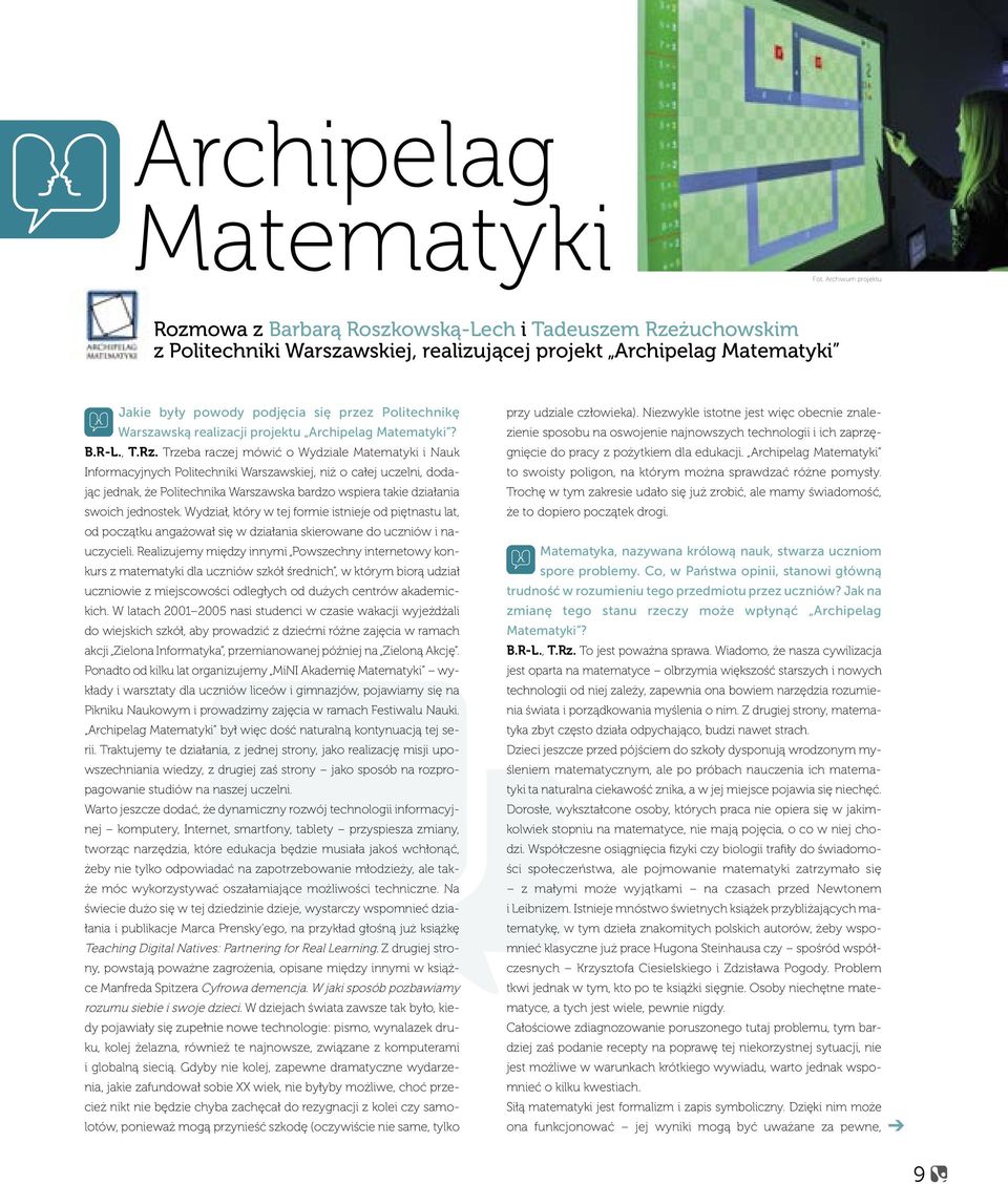 Warszawską realizacji projektu Archipelag Matematyki? B.R-L., T.Rz.