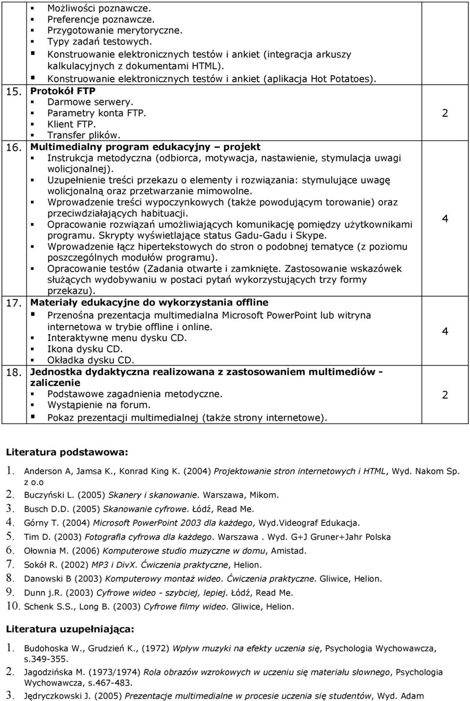 Multimedialny program edukacyjny projekt Instrukcja metodyczna (odbiorca, motywacja, nastawienie, stymulacja uwagi wolicjonalnej).