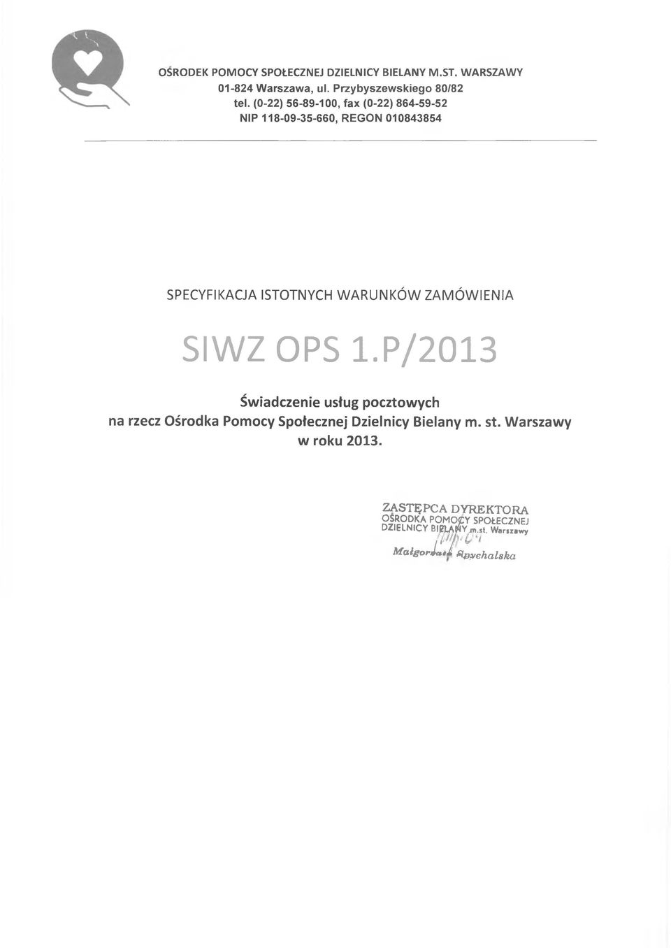 ZAMÓWIENIA SIWZ OPS l.p/2013 Świadczenie usług pocztowych na rzecz Ośrodka Pomocy Społecznej Dzielnicy Bielany m.