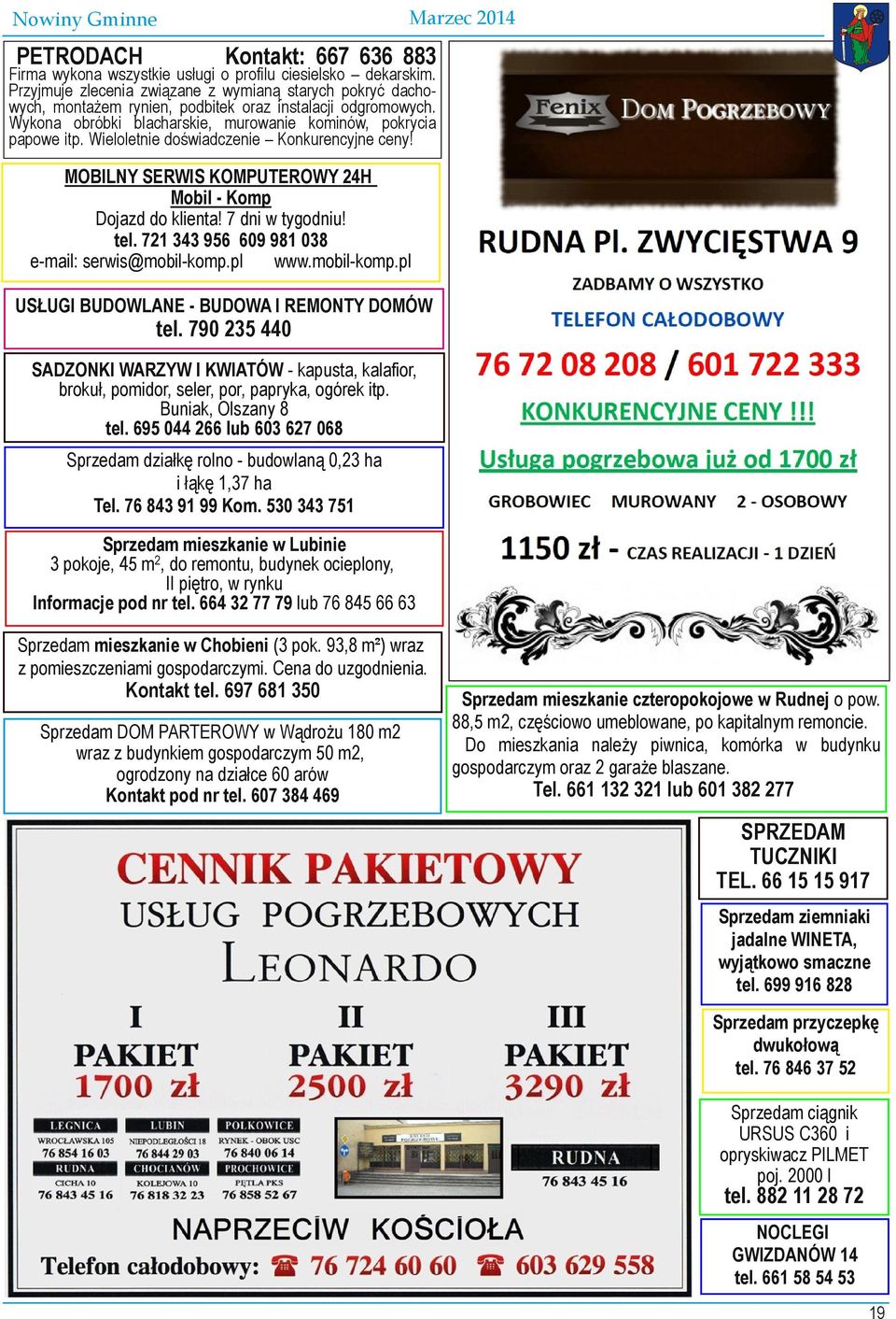 Wieloletnie doświadczenie Konkurencyjne ceny! MOBILNY SERWIS KOMPUTEROWY 24H Mobil Komp Dojazd do klienta! 7 dni w tygodniu! tel. 721 343 956 609 981 038 e mail: serwis@mobil komp.