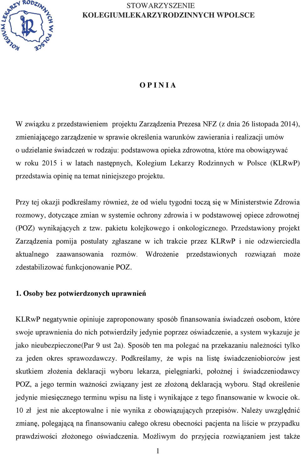 (KLRwP) przedstawia opinię na temat niniejszego projektu.