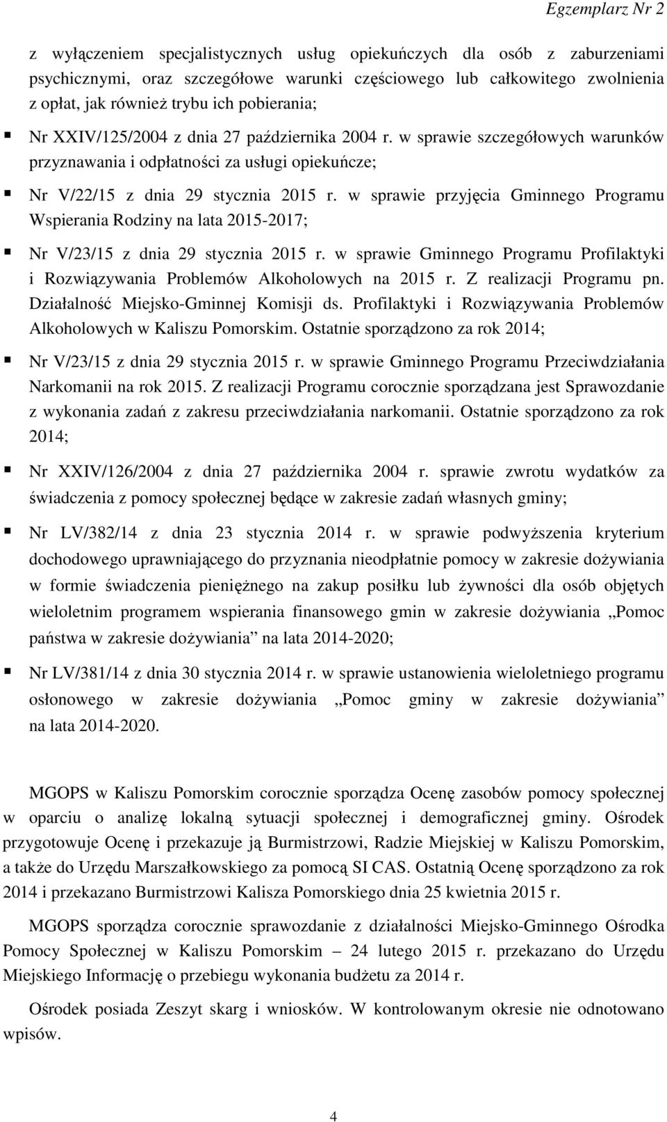 w sprawie przyjęcia Gminnego Programu Wspierania Rodziny na lata 2015-2017; Nr V/23/15 z dnia 29 stycznia 2015 r.