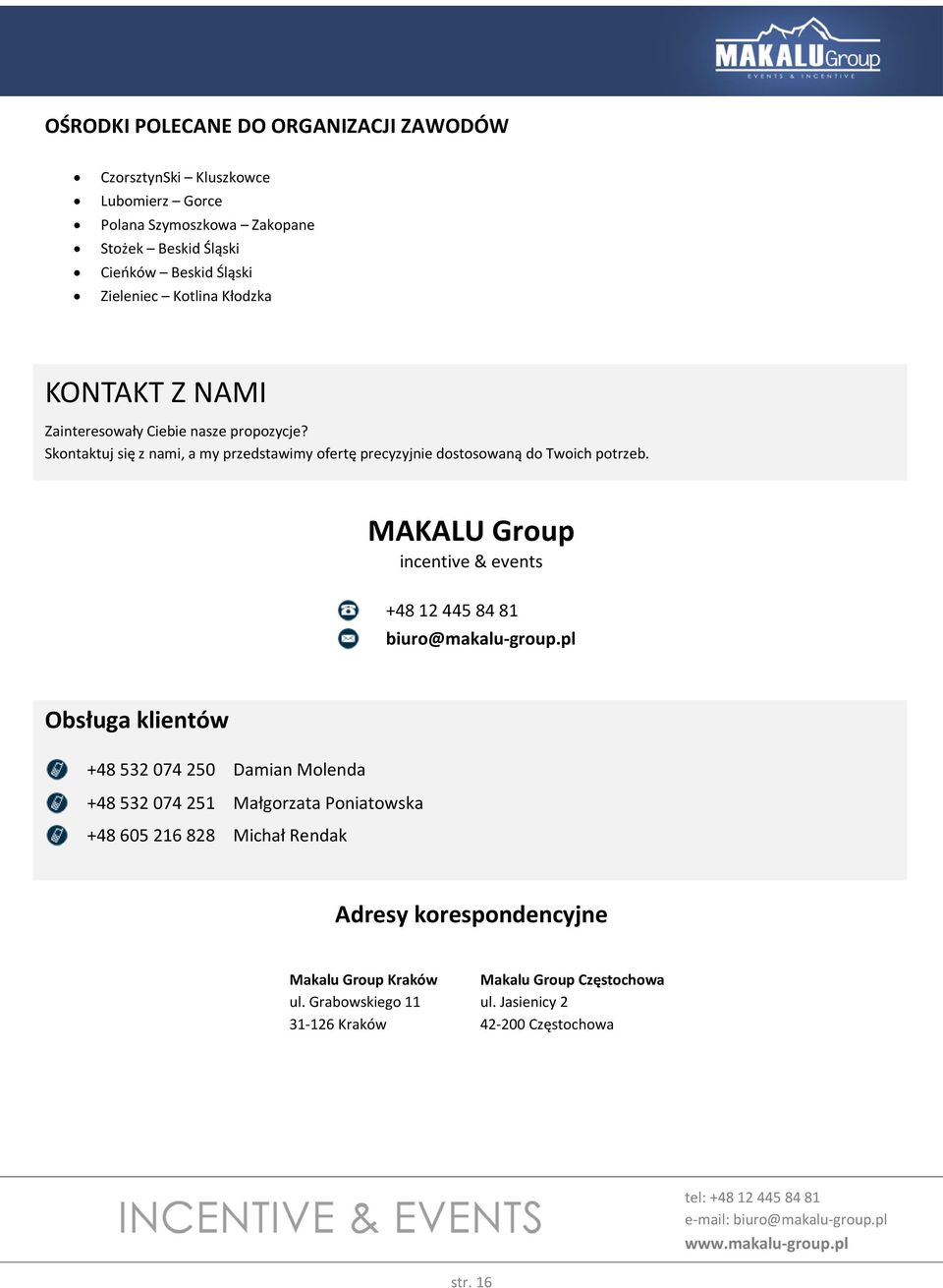 MAKALU Group incentive & events +48 12 445 84 81 biuro@makalu-group.