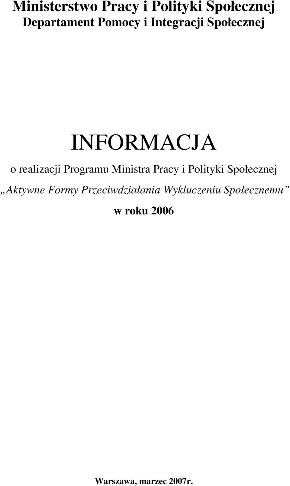 Ministra Pracy i Polityki Społecznej Aktywne Formy