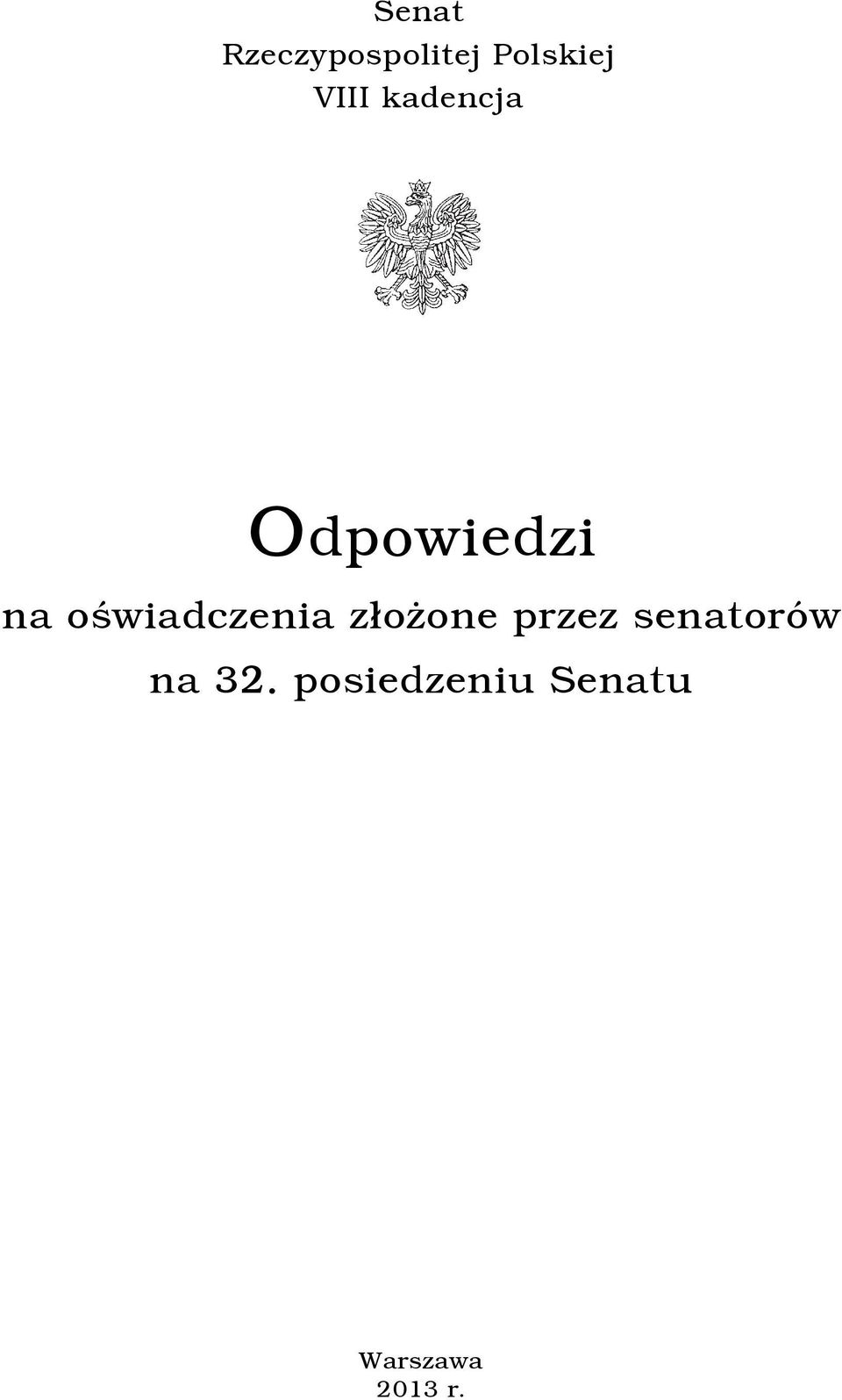 oświadczenia złożone przez