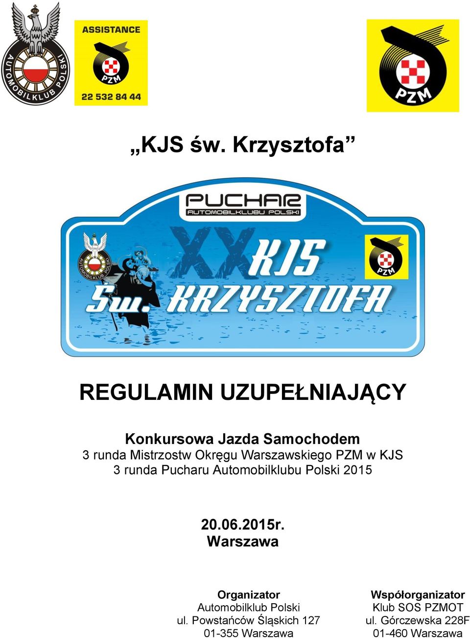 Okręgu Warszawskiego PZM w KJS 3 runda Pucharu Automobilklubu Polski 2015 20.06.