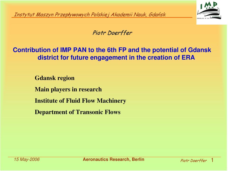 region Main players in research Institute of Fluid Flow Machinery