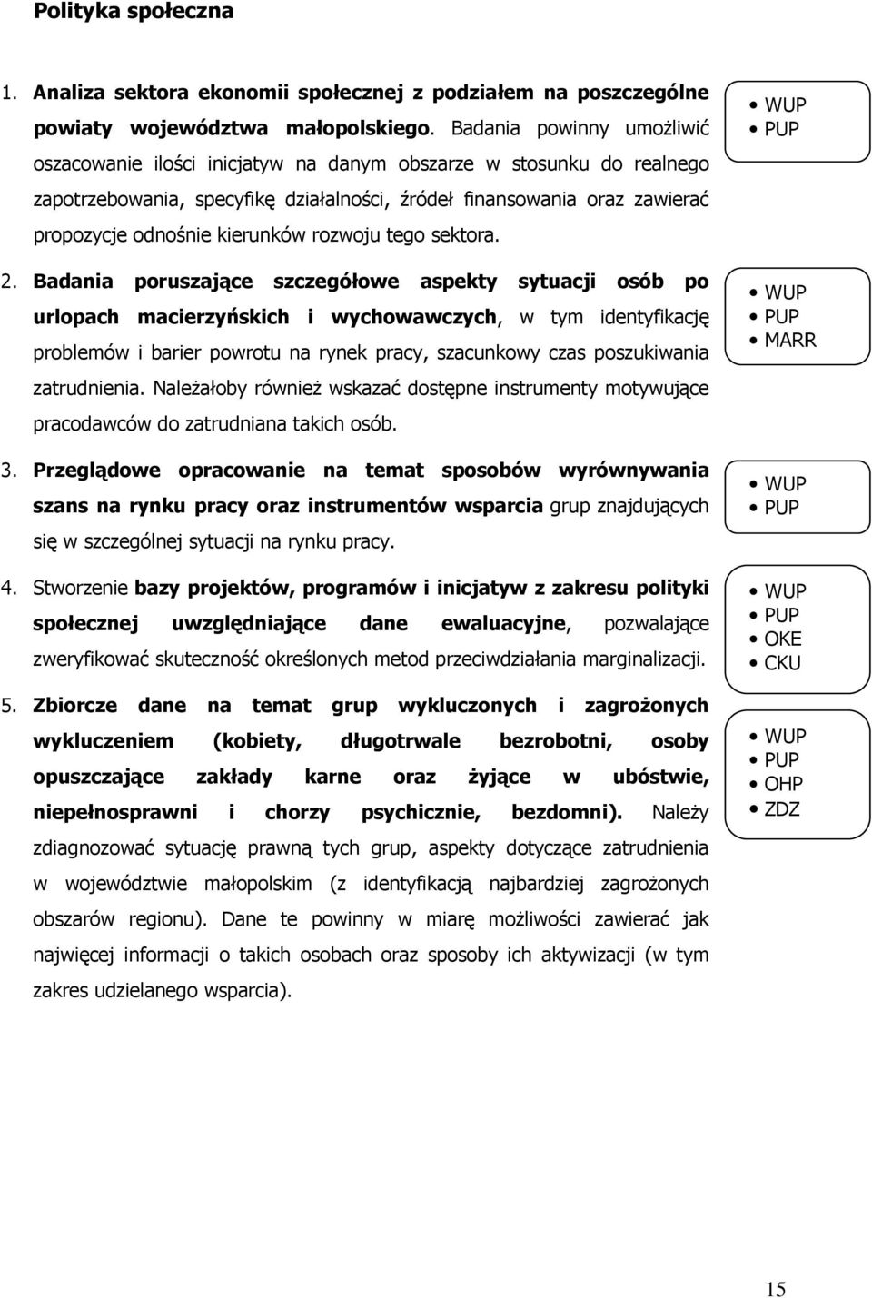 kierunków rozwoju tego sektora. 2.