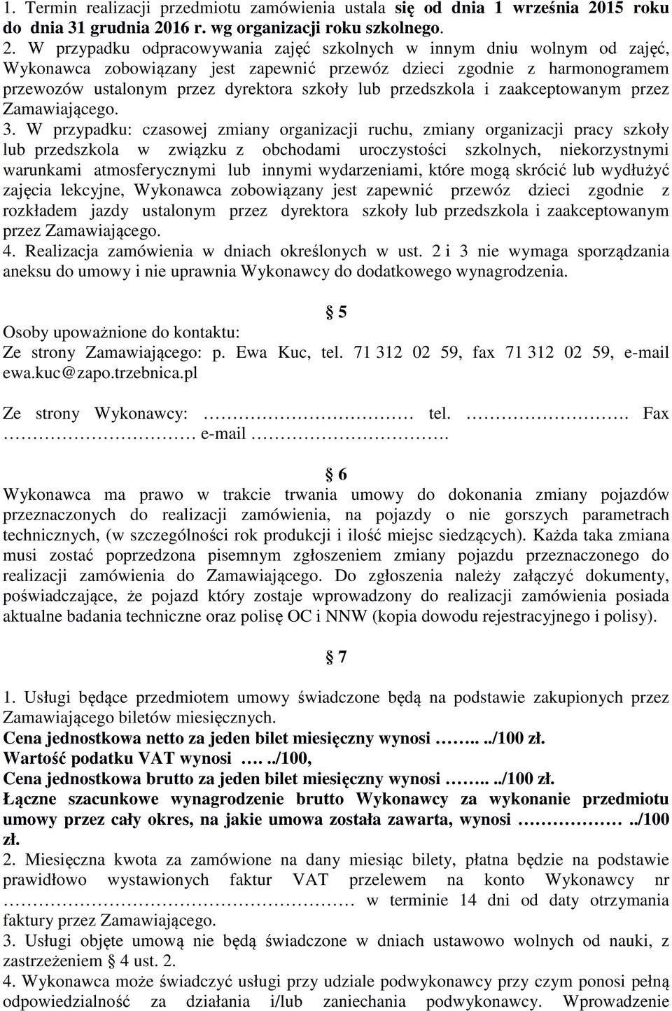 16 r. wg organizacji roku szkolnego. 2.