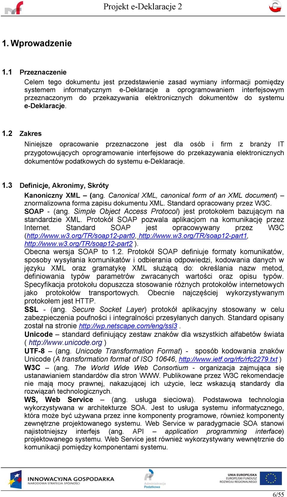 elektronicznych dokumentów do systemu e-deklaracje. 1.