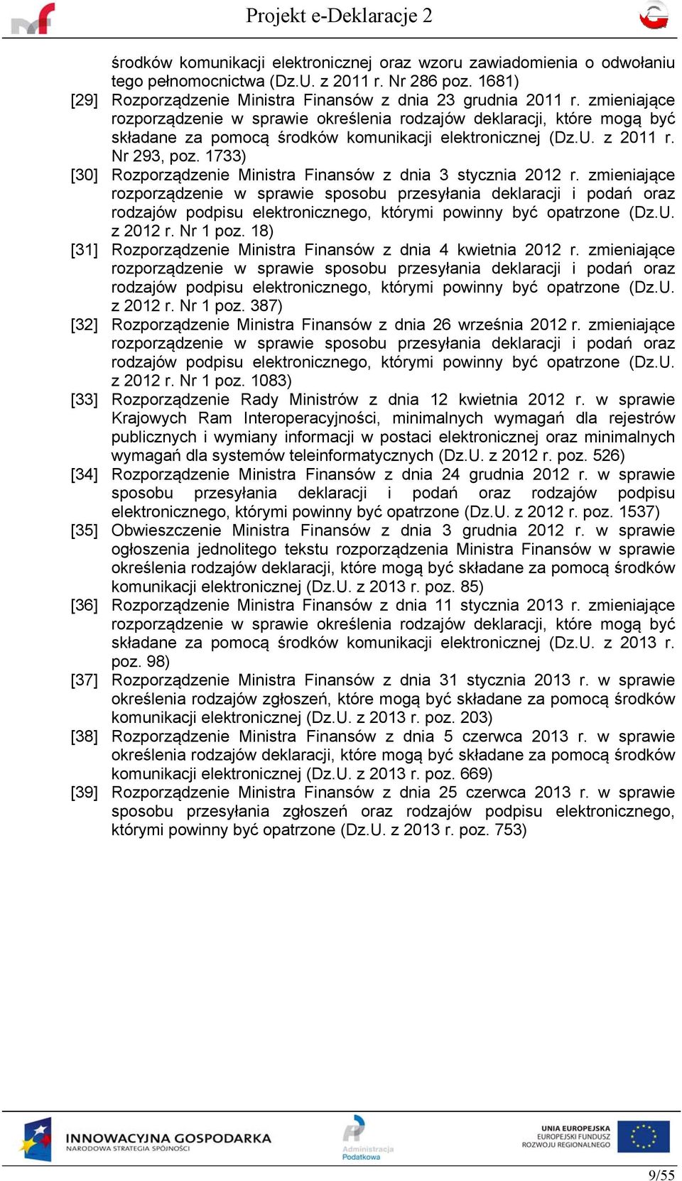 1733) [30] Rozporządzenie Ministra Finansów z dnia 3 stycznia 2012 r.