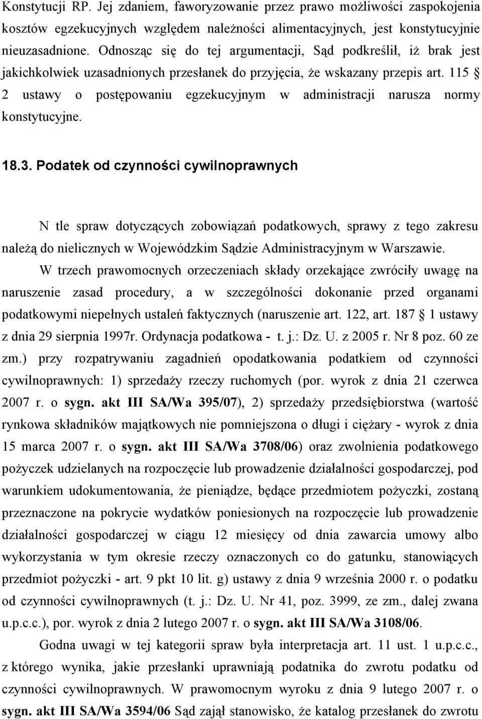 115 2 ustawy o postępowaniu egzekucyjnym w administracji narusza normy konstytucyjne. 18.3.