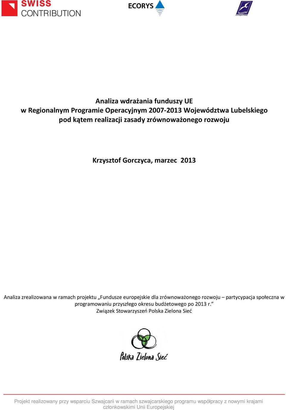 zrównoważonego rozwoju partycypacja społeczna w programowaniu przyszłego okresu budżetowego po 2013 r.