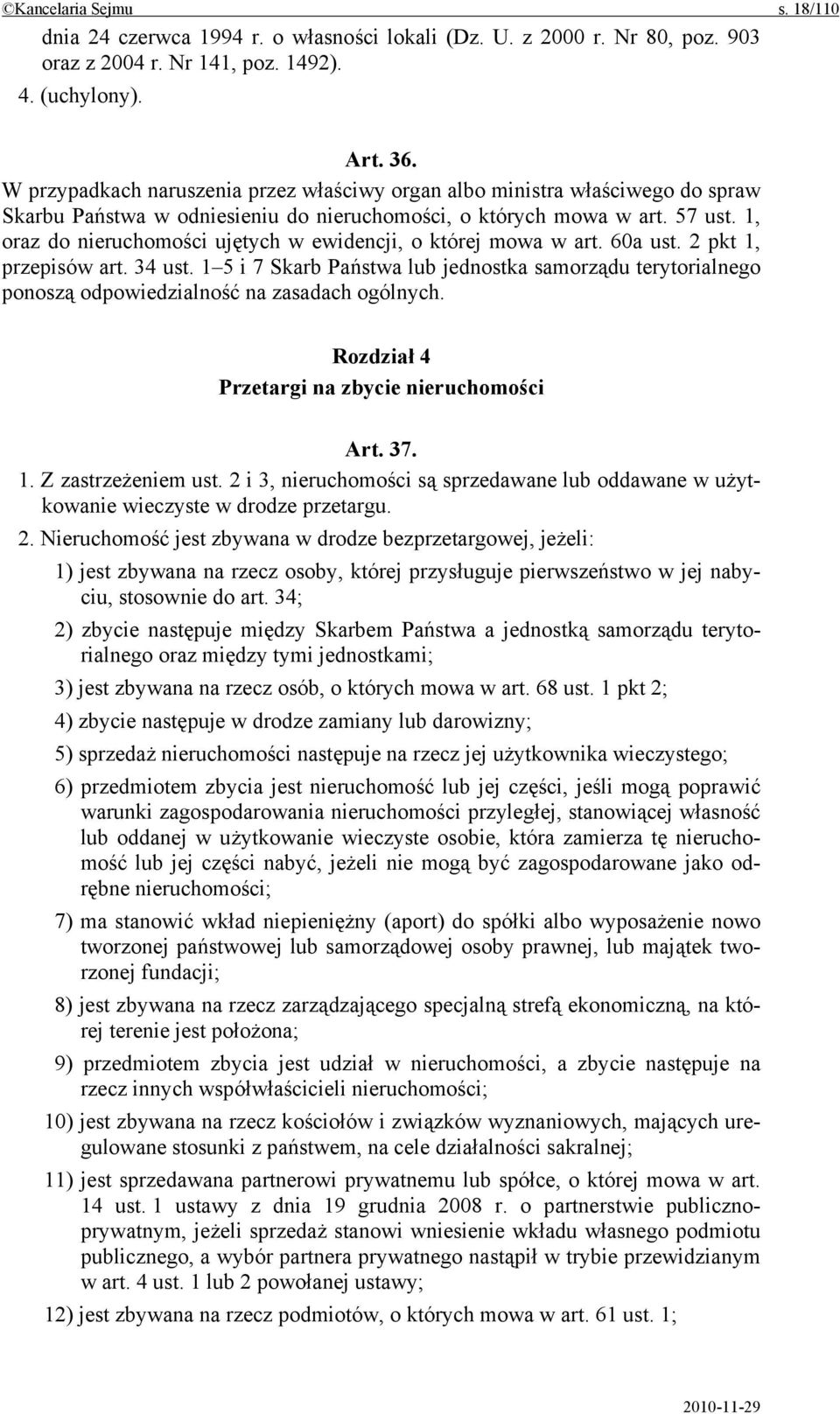 1, oraz do nieruchomości ujętych w ewidencji, o której mowa w art. 60a ust. 2 pkt 1, przepisów art. 34 ust.