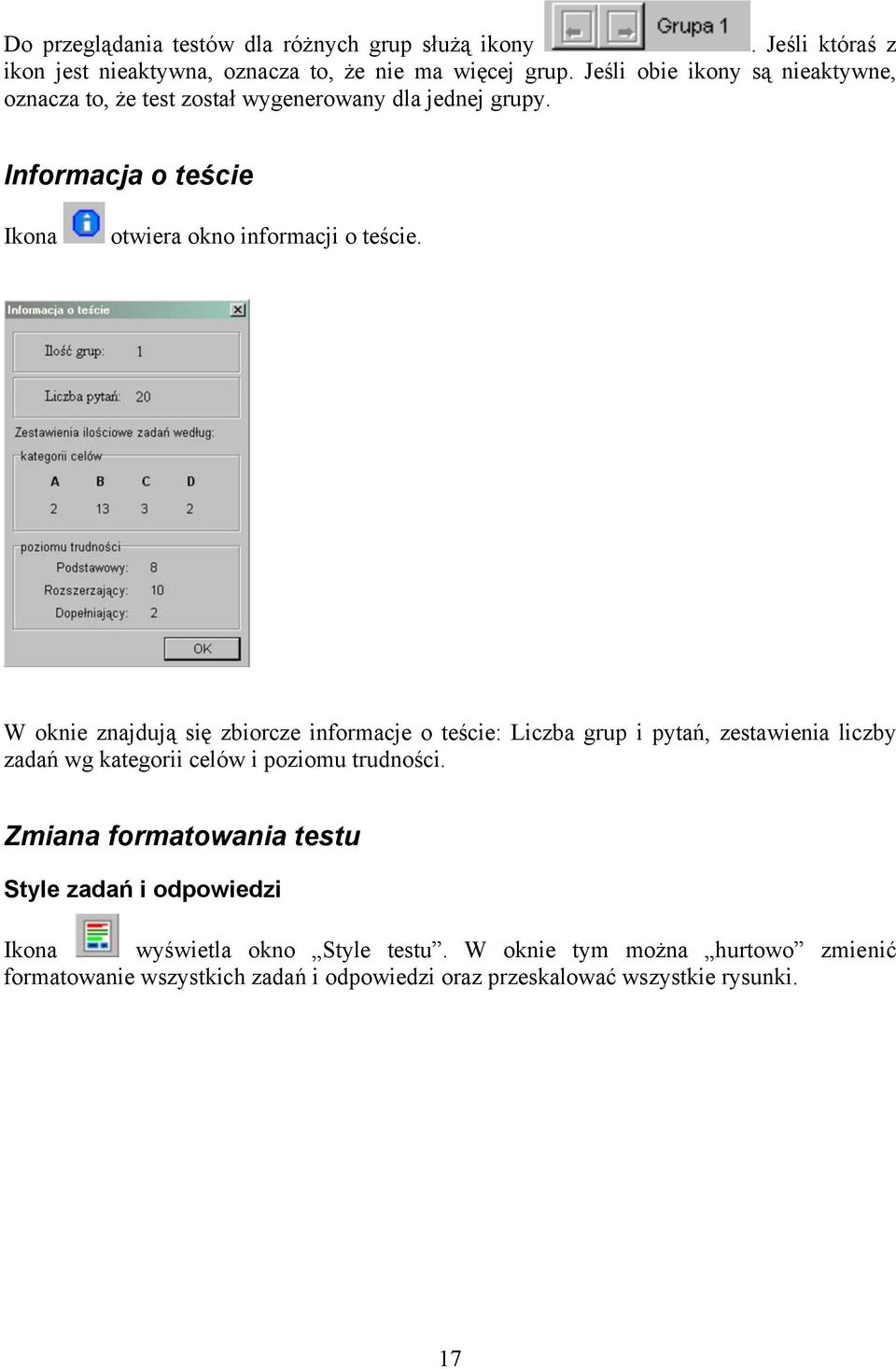 W oknie znajdują się zbiorcze informacje o teście: Liczba grup i pytań, zestawienia liczby zadań wg kategorii celów i poziomu trudności.