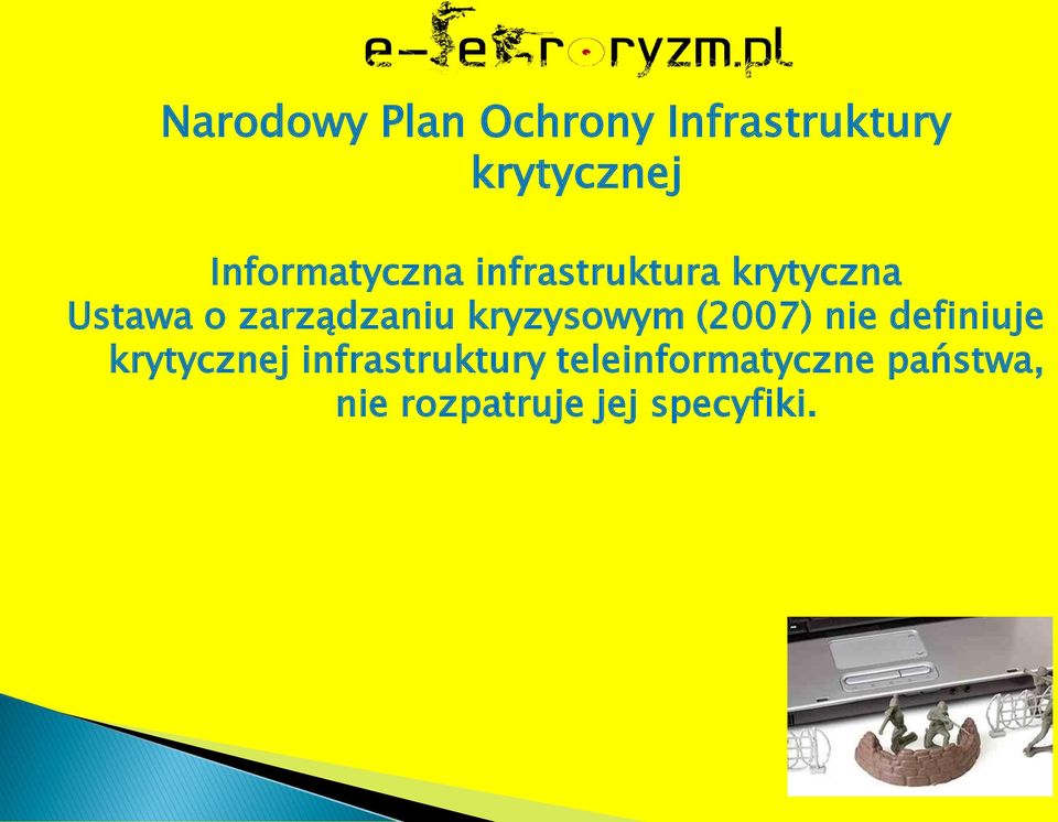 zarządzaniu kryzysowym (2007) nie definiuje krytycznej