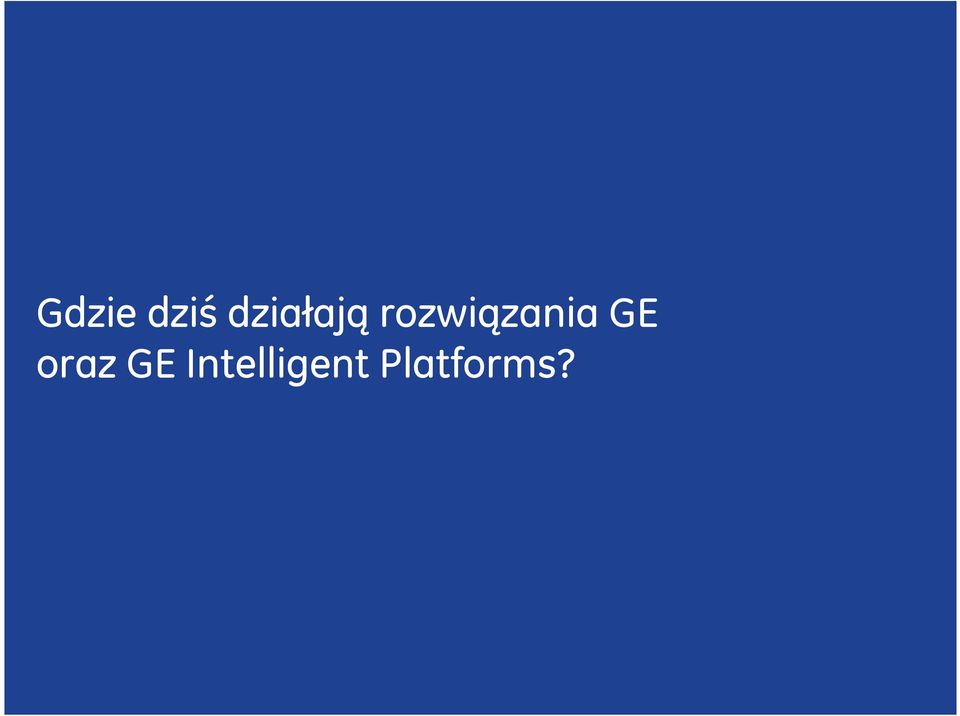 GE Intelligent