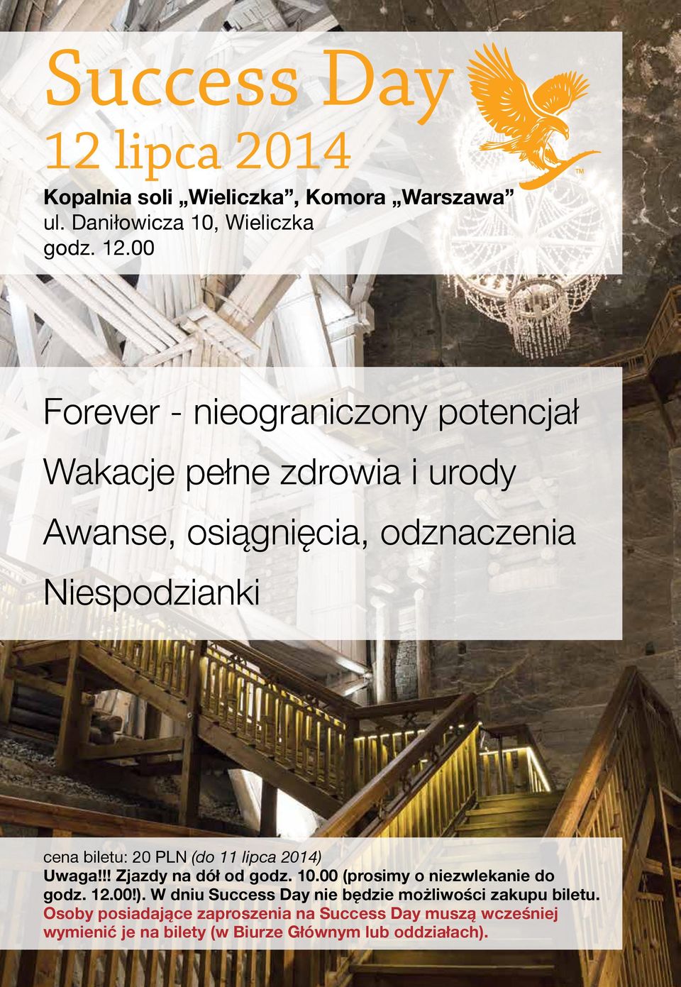 00 Forever - nieograniczony potencjał Wakacje pełne zdrowia i urody Awanse, osiągnięcia, odznaczenia Niespodzianki cena biletu: