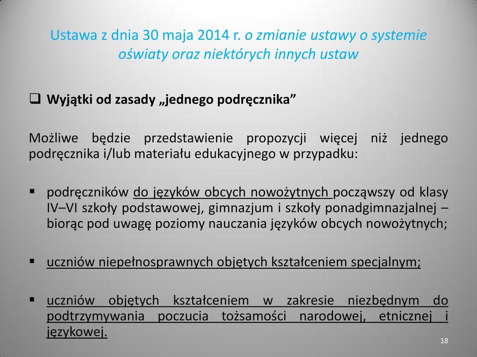 szkoły ponadgimnazjalnej biorąc pod uwagę poziomy nauczania języków obcych nowożytnych; uczniów niepełnosprawnych objętych