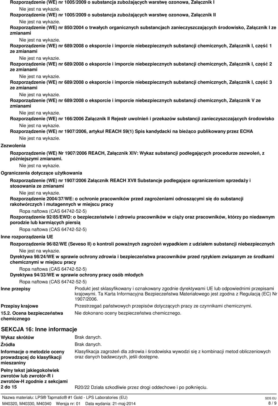 Załącznik I, część 1 ze zmianami Rozporządzenie (WE) nr 689/2008 o eksporcie i imporcie niebezpiecznych substancji chemicznych, Załącznik I, część 2 ze zmianami Rozporządzenie (WE) nr 689/2008 o