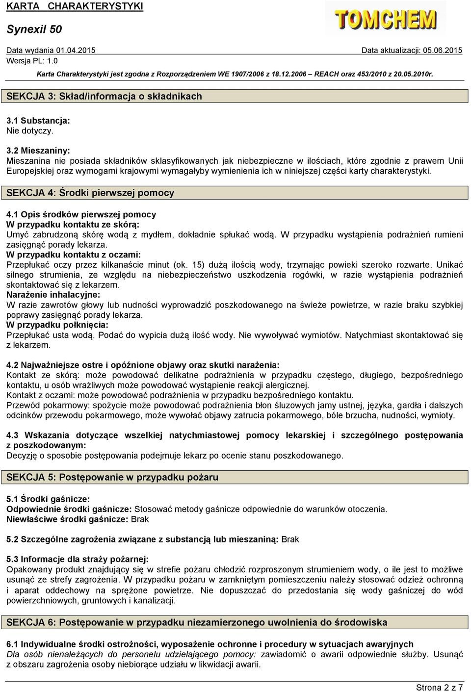 1 Substancja: Nie dotyczy. 3.