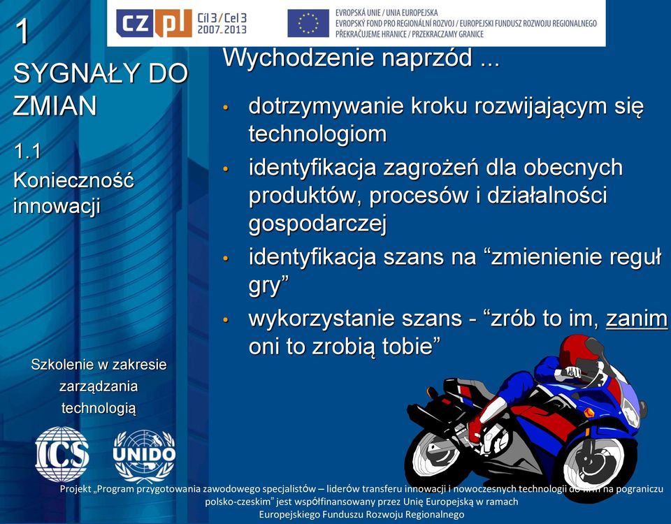 zagrożeń dla obecnych produktów, procesów i działalności gospodarczej