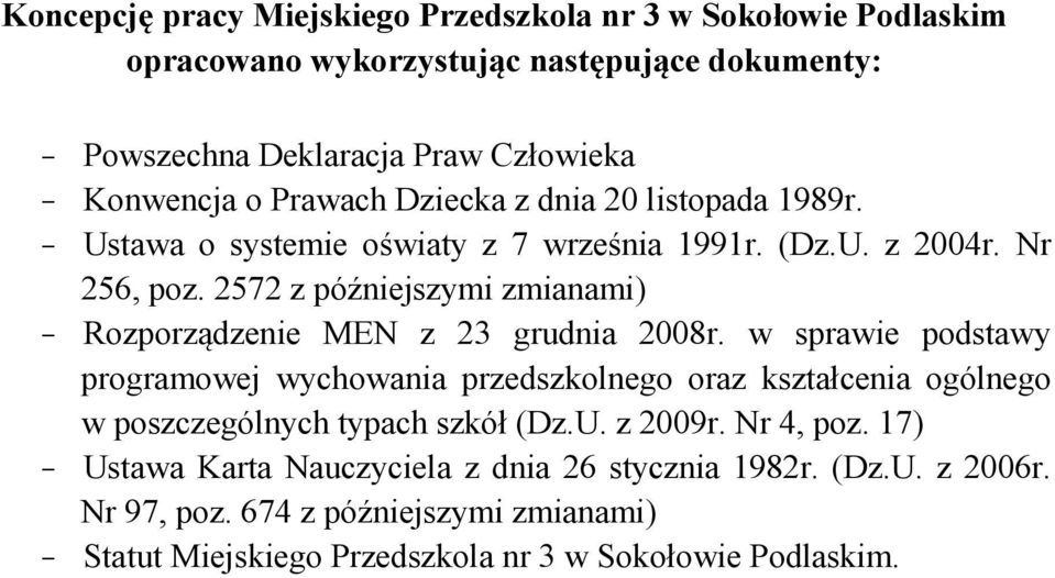 2572 z późniejszymi zmianami) - Rozporządzenie MEN z 23 grudnia 2008r.