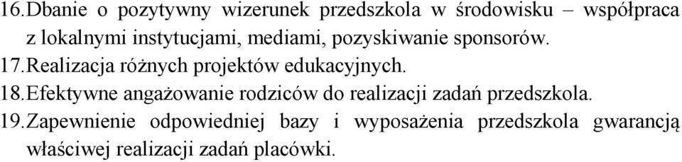 Realizacja różnych projektów edukacyjnych. 18.